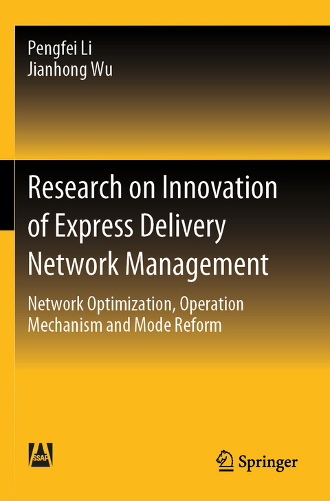 Research on Innovation of Express Delivery Network Management - Pengfei Li, Jianhong Wu