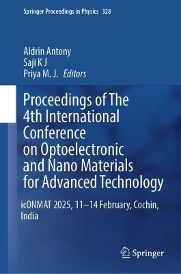Proceedings of The 4th International Conference on Optoelectronic and Nano Materials for Advanced Technology