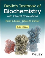 Devlin′s Textbook of Biochemistry with Clinical Co rrelations, 8th Edition - Snider