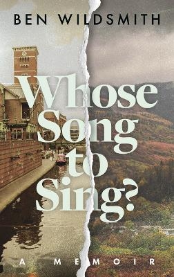Whose Song to Sing - Ben Wildsmith
