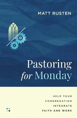 Pastoring for Monday - Matt Rusten