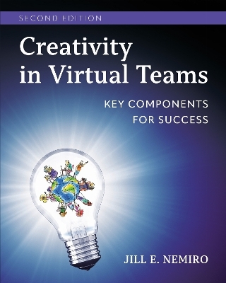 Creativity in Virtual Teams - Jill Nemiro