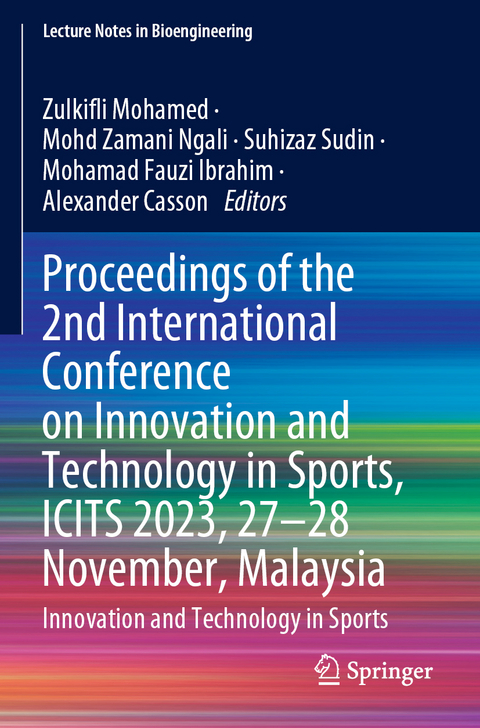 Proceedings of the 2nd International Conference on Innovation and Technology in Sports, ICITS 2023, 27&ndash;28 November, Malaysia - 