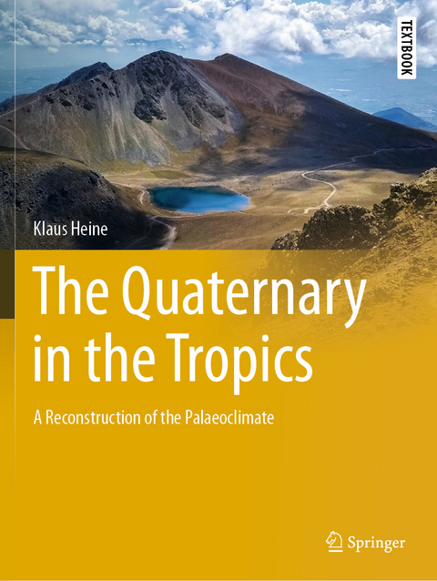 The Quaternary in the Tropics - KLaus Heine