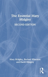 The Essential Mary Midgley - Midgley, Mary; Midgley, David
