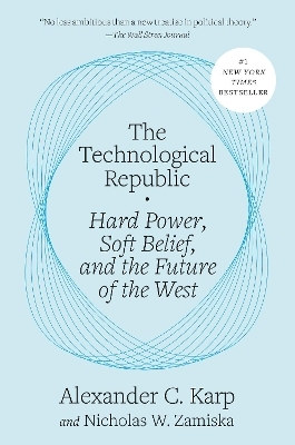 The Technological Republic - Alexander C. Karp, Nicholas W. Zamiska