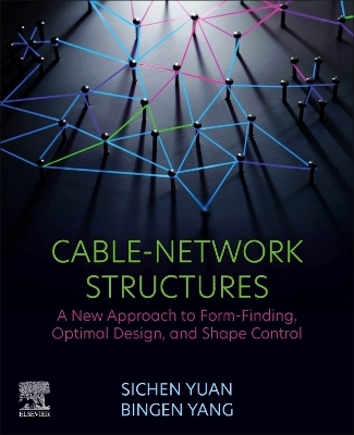 Cable-Network Structures - Sichen Yuan, Bingen Yang