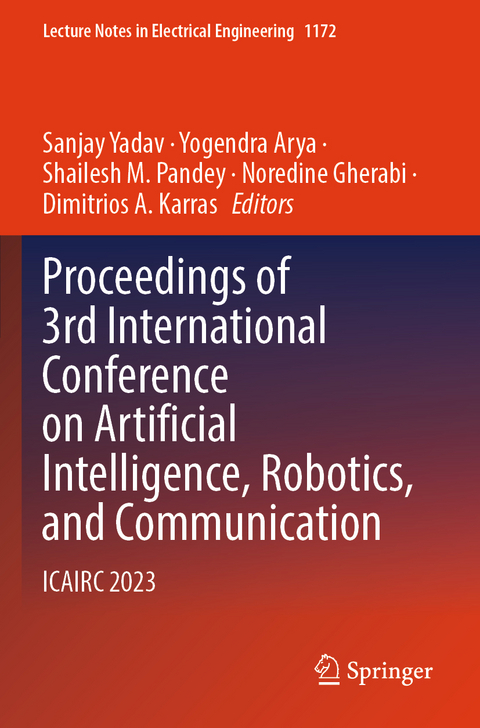 Proceedings of 3rd International Conference on Artificial Intelligence, Robotics, and Communication - 