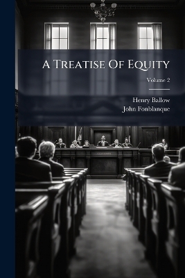 A Treatise Of Equity