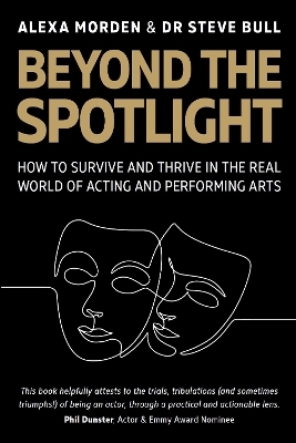 Beyond the Spotlight - Alexa Morden, Dr Stephen Bull