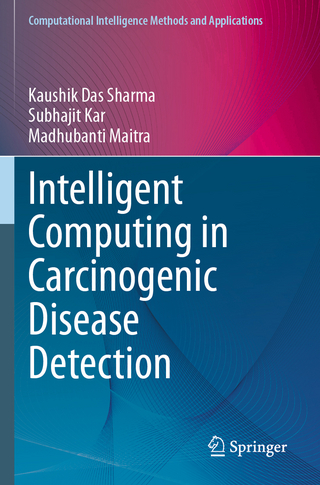 Intelligent Computing in Carcinogenic Disease Detection