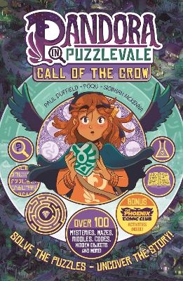 Pandora in Puzzlevale: Call of the Crow (a Phoenix Comic Book) - Paul Duffield, Siobhan McKenna,  Poqu