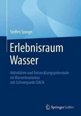 Erlebnisraum Wasser - Steffen Spiegel