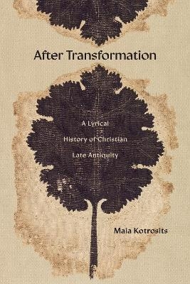 After Transformation - Maia Kotrosits