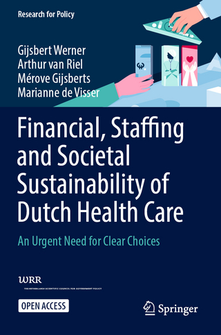 Financial, Staffing and Societal Sustainability of Dutch Health Care