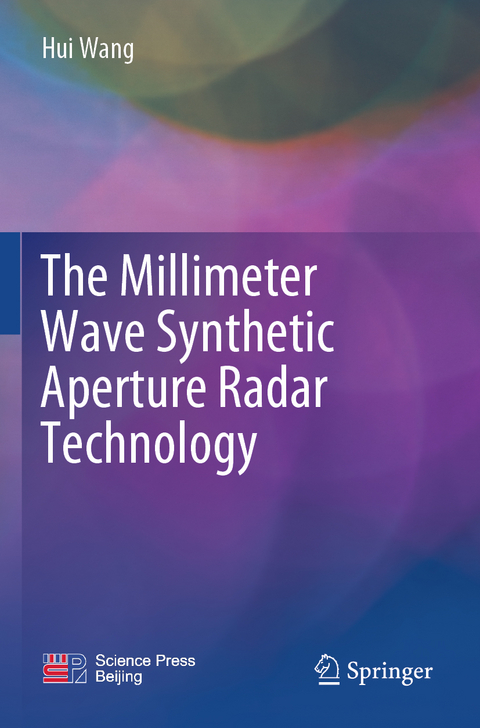 The Millimeter Wave Synthetic Aperture Radar Technology - Hui Wang