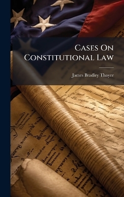 Cases On Constitutional Law