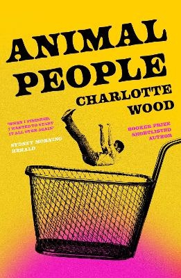 Animal People - Charlotte Wood