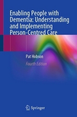 Enabling People with Dementia: Understanding and Implementing Person-Centred Care - Hobson, Pat