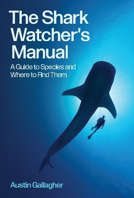 The Shark Watcher's Manual - Austin Gallagher
