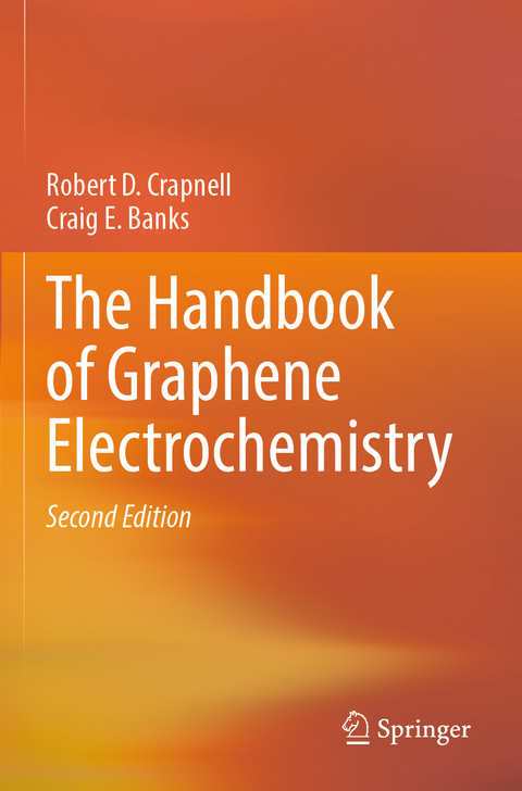 The Handbook of Graphene Electrochemistry - Robert D. Crapnell, Craig E. Banks