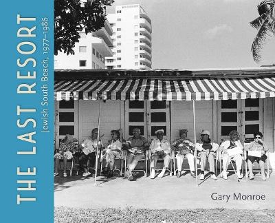 The Last Resort - Gary Monroe
