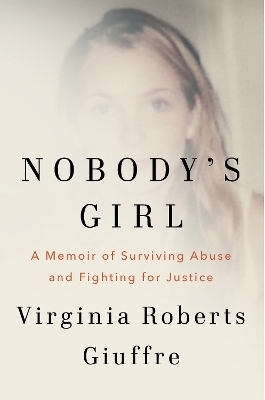 Nobody's Girl - Virginia Roberts Giuffre