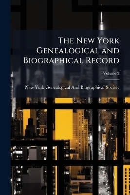 The New York Genealogical and Biographical Record