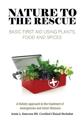 Nature To The Rescue - Jessie L Emerson