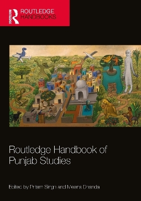 Routledge Handbook of Punjab Studies - 