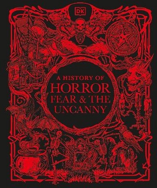 A History of Horror, Fear, and the Uncanny
