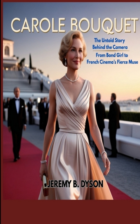 Carole Bouquet - JEREMY B. DYSON