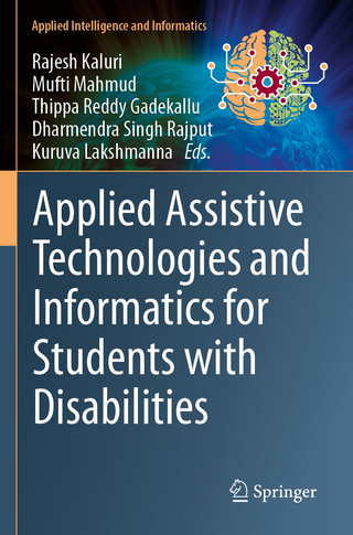 Applied Assistive Technologies and Informatics for Students with Disabilities