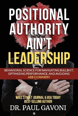Positional Authority Ain't Leadership