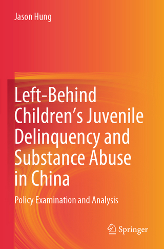 Left-Behind Children’s Juvenile Delinquency and Substance Abuse in China