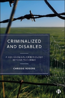 Criminalized and Disabled