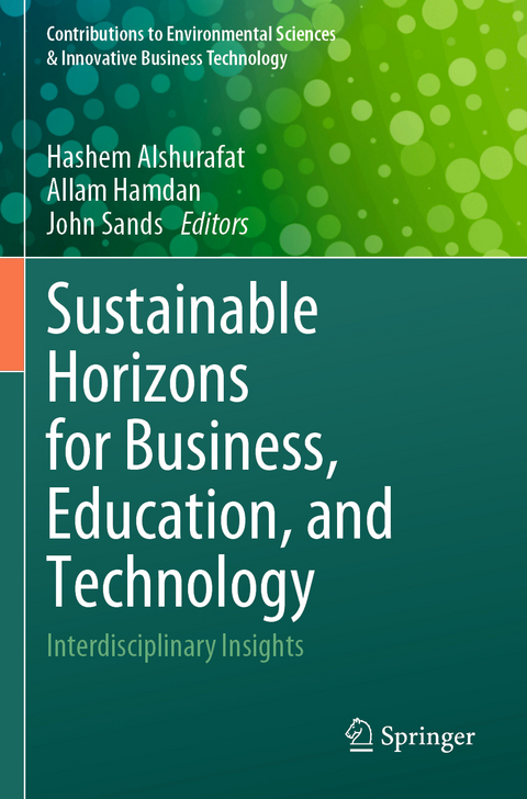 Sustainable Horizons for Business, Education, and Technology - 