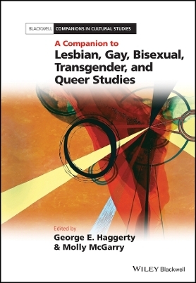 A Companion to Lesbian, Gay, Bisexual, Transgender  and Queer Studies - 