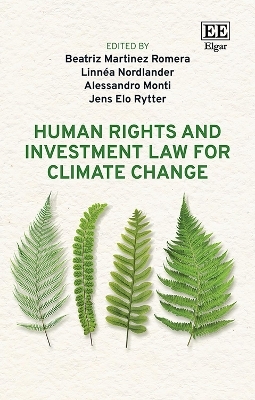 Human Rights and Investment Law for Climate Change - 