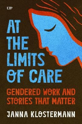 At the Limits of Care - Janna Klostermann