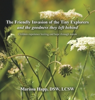 The Friendly Invasion of the Tiny Explorers and the goodness they left behind