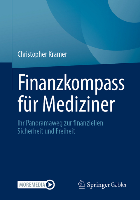 Finanzkompass f&uuml;r Mediziner - Christopher Kramer