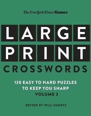 New York Times Games Large-Print Crosswords Volume 3 - The New York Times