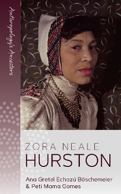 Zora Neale Hurston - Ana Gretel Echaz&uacute; B&ouml;schemeier, Peti Mama Gomes