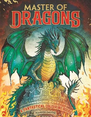 Master of Dragons - Fran&ccedil;ois Gautier