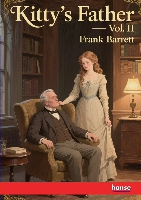 Kitty's Father - Frank Barrett