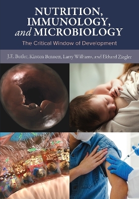 Nutrition, Immunology, and Microbiology - J .E. Butler, Kristen Bennett, Larry Williams, Ekhard Ziegler
