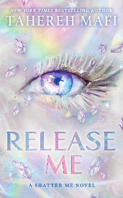 Release Me - Tahereh Mafi