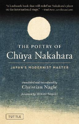 The Poetry of Chuya Nakahara - Chuya Nakahara