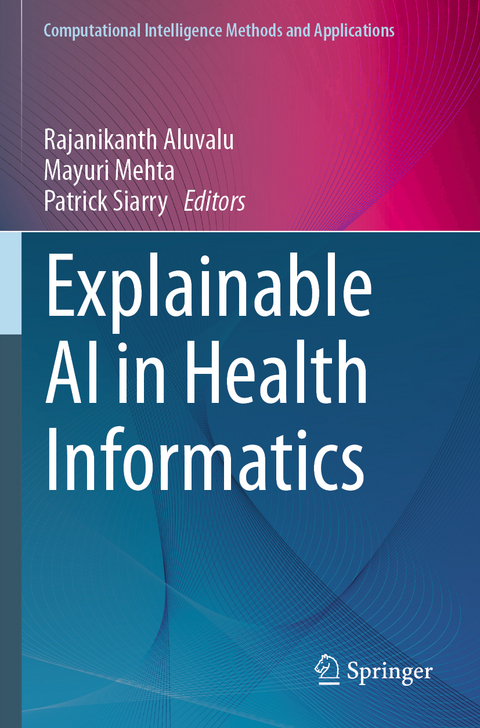 Explainable AI in Health Informatics - 